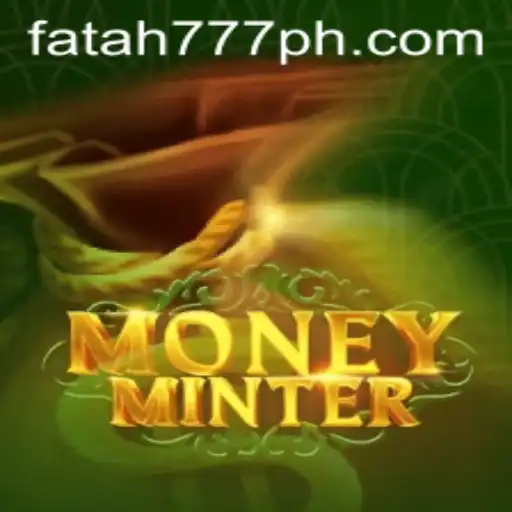 Exploring MoneyMinter: The Innovative Game Redefining Digital Wealth with a Nod to Fatah777